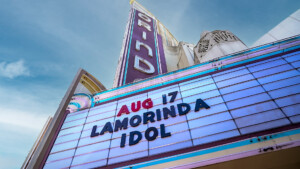 Orinda Theate Show Sign saying Aug 17 LANORINDA IDOL